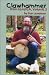 Clawhammer from Scratch, Volume 2