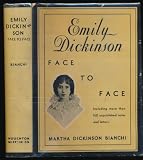 Emily Dickinson Face to Face: Unpublished Letters, With Notes and Reminiscences
