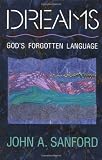 Dreams: God's Forgotten Language