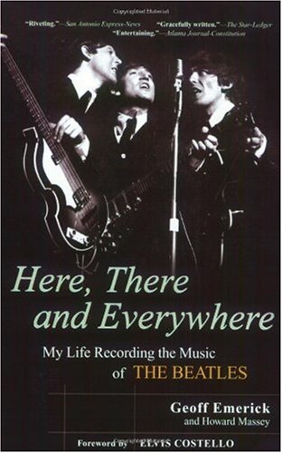 Here, There and Everywhere: My Life Recording the Music of The Beatles