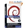 Debian GNU/Linux /m. DVD-ROM: Das umfassende Handbuch