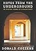Notes from the Underground: The Spiritual Journal of a Secular Priest