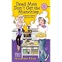 Dead Men Don't Get the Munchies: A Cooking Class Mystery