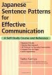 Japanese Sentence Patterns Effective Communication: A Self-Study Course and Reference