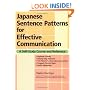 Japanese Sentence Patterns for Effective Communication: A Self-Study Course and Reference
