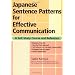 Japanese Sentence Patterns Effective Communication: A Self-Study Course and Reference