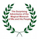 The Surprising Adventures of the Magical Monarch of Mo and His People