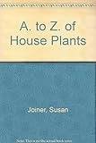 The A-Z of house plants