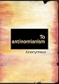 To antinomianism
