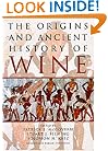 Origins and Ancient History of Wine (Food and Nutrition in History and Anthropology)