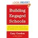 Building Engaged Schools: Getting the Most Out of America's Classrooms