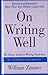On Writing Well: The Classic Guide to Writing Nonfiction: The Classic Guide to Writing Nonfiction