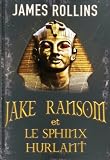 Jake Ransom and the Howling Sphinx