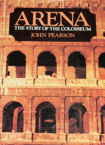 Arena: the story of the Colosseum