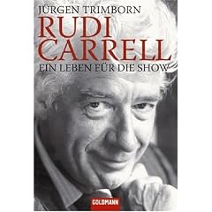 Rudi Carrell: Ein Leben f�r die Show