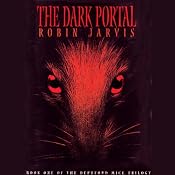 The Dark Portal: The Deptford Mice Trilogy, Book 1 | [Robin Jarvis]