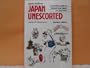 Japan Unescorted: A Practical Guide to Discovering Japan on Your Own