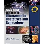 Donald School: Textbook of Ultrasound in Obstetrics and Gynecology by Kurjak