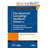 Das Advanced-Controlling-Handbuch Volume 2: Richtungsweisende Konzepte, Steuerungssysteme und Instrumente: Richtungsweisende Konzepte, Steuerungssysteme Und Instrumente v. 2
