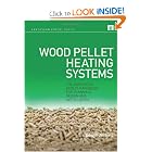 Wood Pellet Heating Systems: The Earthscan Expert Handbook of Planning, Design and... by Dilwyn Jenkins