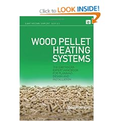 Wood Pellet Heating Systems: The Earthscan Expert Handbook on Planning, Design and Installation (Earthscan Expert Series)