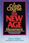 A Crash Course on the New Age Movement: Describing and Evaluating a Growing Social Force