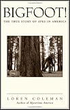 Bigfoot! : The True Story of Apes in America
