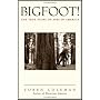 Bigfoot!: The True Story of Apes in America
