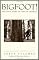 Bigfoot! : The True Story of Apes in America