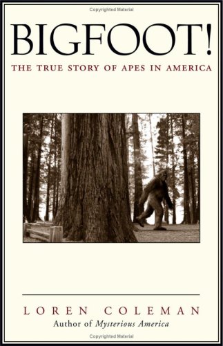 Bigfoot! : The True Story of Apes in America under Physical in The Books Store