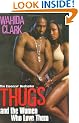 Thugs And The Women Who Love Them