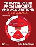 Creating value from mergers and acquisitions : the challenges