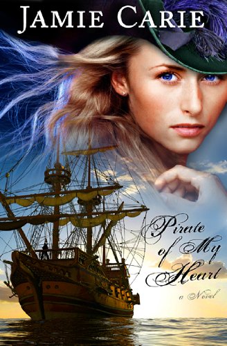 Pirate of My Heart: A Novel