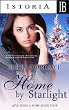 HOME BY STARLIGHT (Love Finds A Home - Book Four)