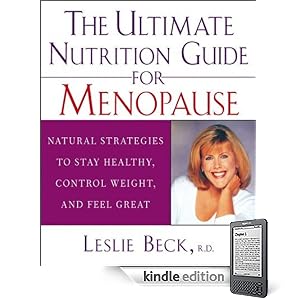 The Ultimate Nutrition Guide for Menopause: Natural Strategies to Stay Healthy, Control Weight, and Feel Great