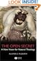 The Open Secret: A New Vision for Natural Theology
