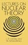 Lectures on Nuclear Theory (Dover Books on Physics)