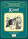 Tales of old Kent