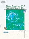 Digital Design with CPLD Applications and VHDL