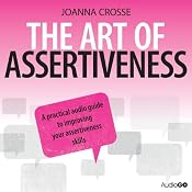 The Art of Assertiveness | [Joanna Crosse]