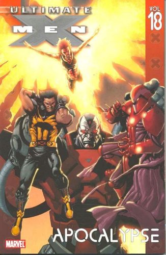  Ultimate X-Men Vol. 18: Apocalypse (v. 18)