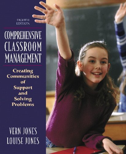 Comprehensive Classroom Management Creating Communities of Support&Solving Problems Eighth Edition
