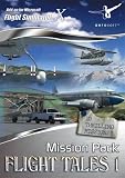 Flight Tales: Mission Pack Add-On for Microsoft Flight Simulator X (PC)