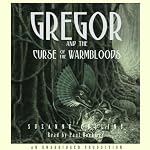 Gregor and the Curse of the Warmbloods: Underland Chronicles, Book 3 | Suzanne Collins