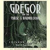 Gregor and the Curse of the Warmbloods: Underland Chronicles, Book 3 | [Suzanne Collins]