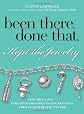 Been There, Done That, Kept the Jewelry: Find True Love--Turn Your Tarnished Dating Past into a Brilliant Romantic Future