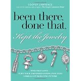 Been There, Done That, Kept The Jewelry: Find True Love--Turn Your Tarnished Dating Past into a Brilliant Romantic Future ~ Cooper Lawrence