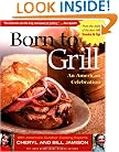 Born to Grill: An American Celebration