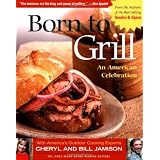 Born to Grill: An American Celebration