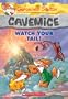 Geronimo Stilton Cavemice #2: Watch Your Tail!